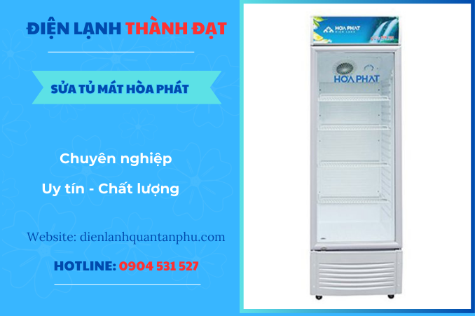 Sửa tủ mát Hòa Phát