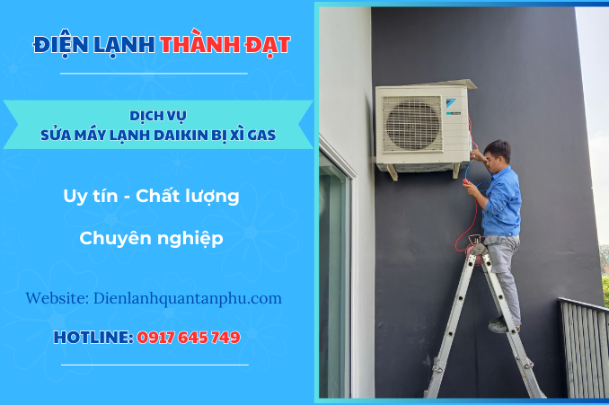 Dịch vụ sửa máy lạnh Daikin bị xì gas